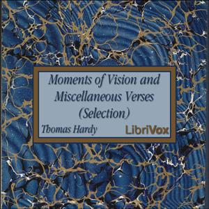 Moments of Vision and Miscellaneous Verses (Selection) cover