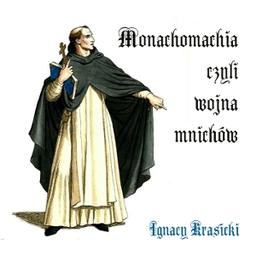 Monachomachia czyli wojna mnichów  by Ignacy Krasicki cover