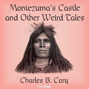 Montezuma's Castle and Other Weird Tales cover
