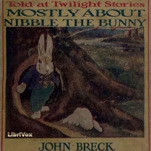 Mostly About Nibble the Bunny cover
