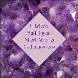 Multilingual Short Works Collection 009  by  Various cover
