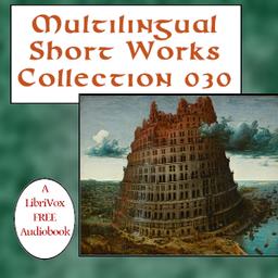 Multilingual Short Works Collection 030 - Poetry & Prose  by  Various cover