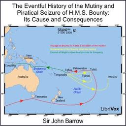 Eventful History of the Mutiny and Piratical Seizure of H.M.S. Bounty: Its Cause and Consequences cover