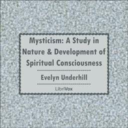 Mysticism: A Study in Nature and Development of Spiritual Consciousness cover