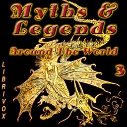 Myths and Legends Around the World - Collection 03 cover