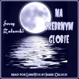 Na srebrnym globie  by  Jerzy Żuławski cover