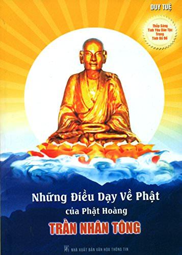 Những Điều Dạy Về Phật Của Phật Hoàng Trần Nhân Tông cover
