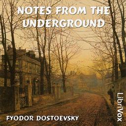 Notes from the Underground  by Fyodor Dostoyevsky cover