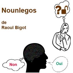 Nounlegos (L'Homme qui lit dans le cerveau)  by Raoul Bigot cover