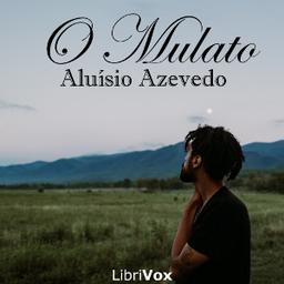 Mulato  by Aluísio Azevedo cover