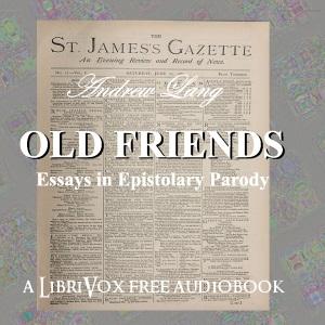 Old Friends, Essays in Epistolary Parody cover