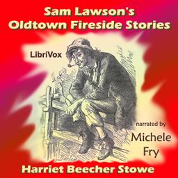 Sam Lawson's Oldtown Fireside Stories cover