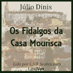 Fidalgos da Casa Mourisca  by Júlio Dinis cover