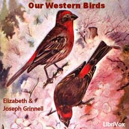 Our Western Birds  by Elizabeth Grinnell,Joseph Grinnell cover