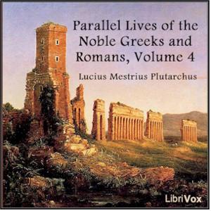 Parallel Lives of the Noble Greeks and Romans Vol. 4 cover