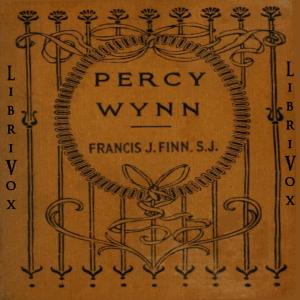 Percy Wynn, or Making a Boy of Him cover