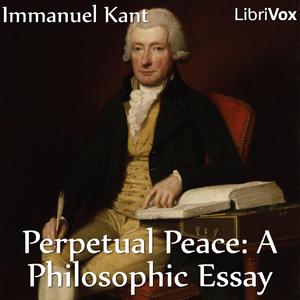 Perpetual Peace: A Philosophic Essay (Hastie Translation) cover