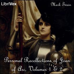 Personal Recollections of Joan of Arc, Volumes 1 & 2  by Mark Twain cover