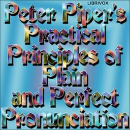 Peter Piper's Practical Principles of Plain and Perfect Pronunciation cover