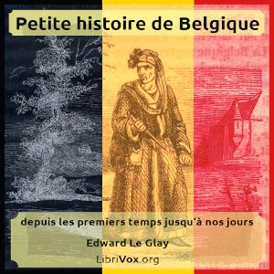 Petite histoire de Belgique : depuis les premiers temps jusqu'à nos jours cover