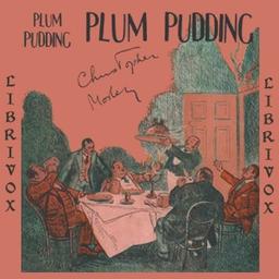 Plum Pudding: Of Divers Ingredients, Discreetly Blended & Seasoned cover