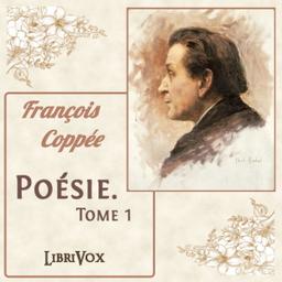Poésie. Tome 1  by François Coppée cover
