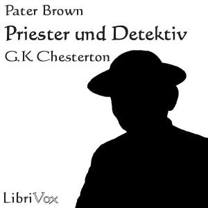 Priester und Detektiv (Pater Brown Geschichten) cover