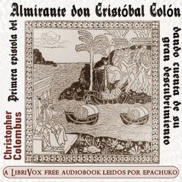 Primera epistola del Almirante don Cristóbal Colón dando cuenta de su gran descubrimiento  by Christopher Columbus cover
