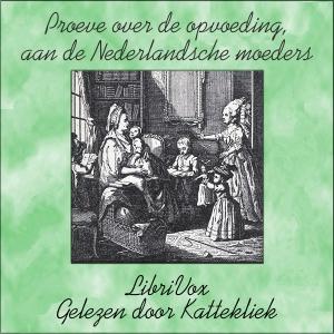 Proeve over de opvoeding, aan de Nederlandsche moeders cover