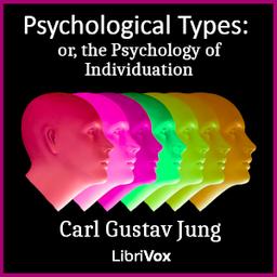 Psychological Types: Or, the Psychology of Individuation cover