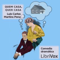 Quem casa, quer casa  by Luis Carlos Martins Pena cover