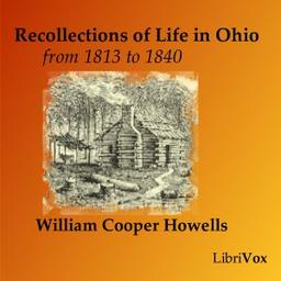 Recollections of Life in Ohio, from 1813-1840 cover