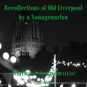 Recollections of Old Liverpool by a Nonagenarian cover