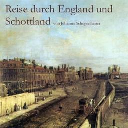Reise durch England und Schottland  by  Johanna Schopenhauer cover