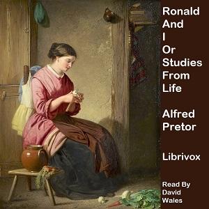 Ronald And I; Or Studies From Life cover