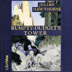 Rumpty-Dudget's Tower: A Fairy Tale cover