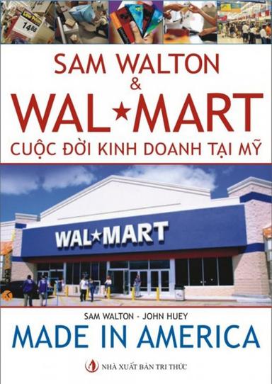 Sam Walton  Cuộc Đời Kinh Doanh Tại Mỹ cover