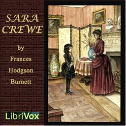 Sara Crewe: or, What Happened at Miss Minchin’s Boarding School (version 2) cover