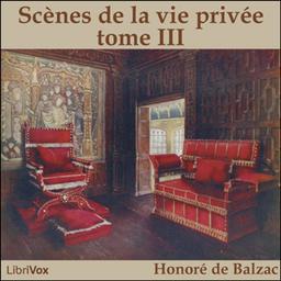 Comédie Humaine: 03 - Scènes de la vie privée tome 3 (19-11-42) cover