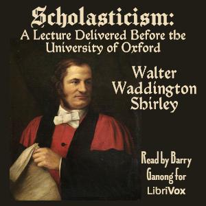 Scholasticism: A Lecture Delivered Before the University of Oxford cover