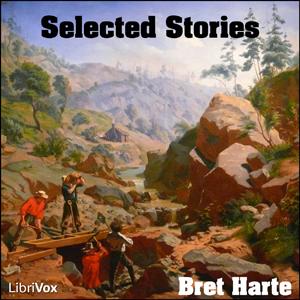 Selected Stories of Bret Harte cover