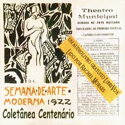 Semana de Arte Moderna de 1922 - Coletânea Centenário  by Mario de Andrade,Oswald de Andrade,José Pereira da Graça Aranha,Manuel Bandeira,José Maria Bello,Paulo Menotti Del Picchia cover