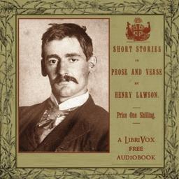 Short Stories in Prose and Verse  by Henry Lawson cover