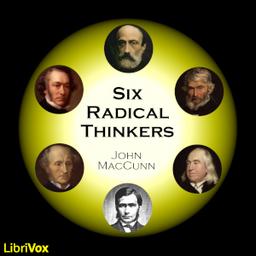 Six Radical Thinkers: Bentham, J.S. Mill, Cobden, Carlyle, Mazzini, T.H. Green cover