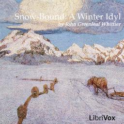 Snow-Bound: A Winter Idyl cover