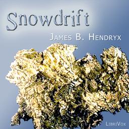 Snowdrift  by James B. Hendryx cover