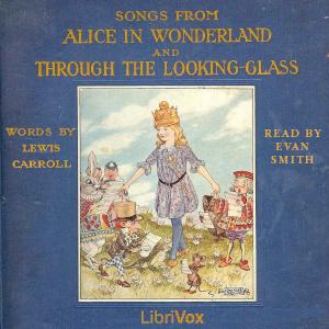 Songs from Alice in Wonderland and Through the Looking-Glass cover