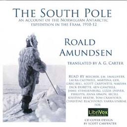 South Pole; an account of the Norwegian Antarctic expedition in the Fram, 1910-12 cover