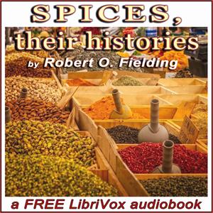 Spices, their histories cover