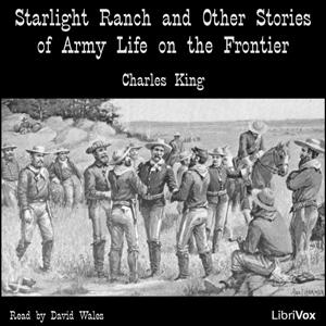 Starlight Ranch And Other Stories Of Army Life On The Frontier cover